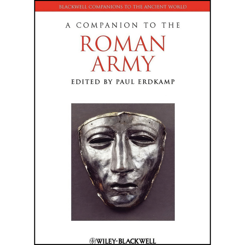 کتاب A Companion to the Roman Army اثر Paul Erdkamp انتشارات Wiley-Blackwell