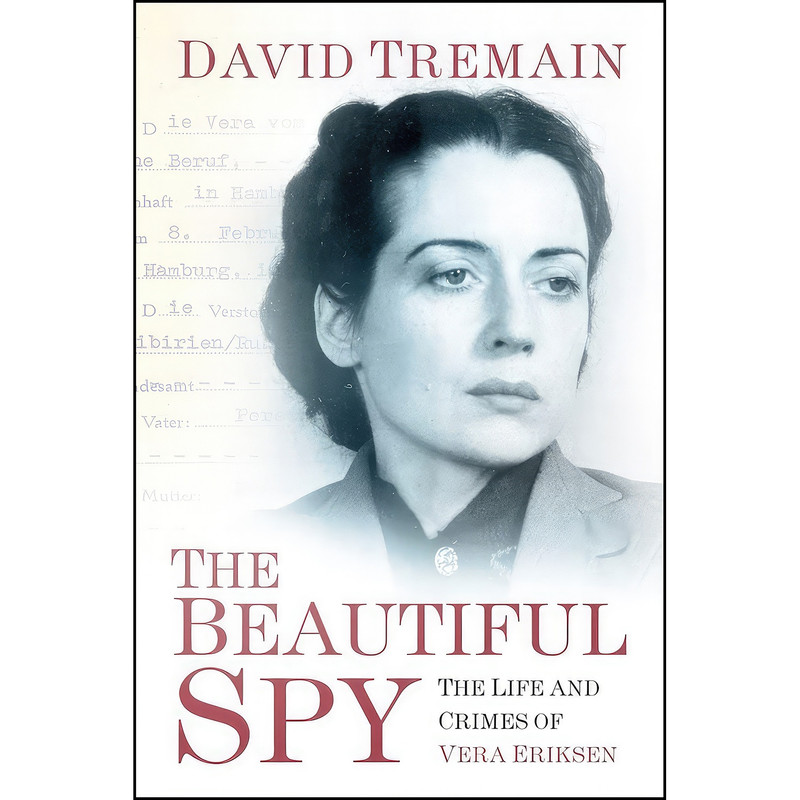 کتاب The Beautiful Spy اثر David Tremain انتشارات The History Press