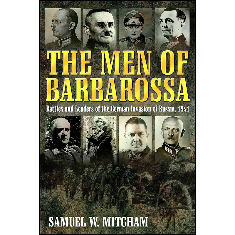 کتاب The Men of Barbarossa اثر Samuel W. Mitcham انتشارات Casemate