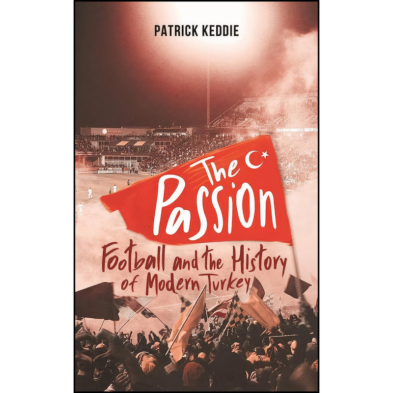 کتاب The Passion اثر Patrick Keddie انتشارات I.B. Tauris AND Co Ltd