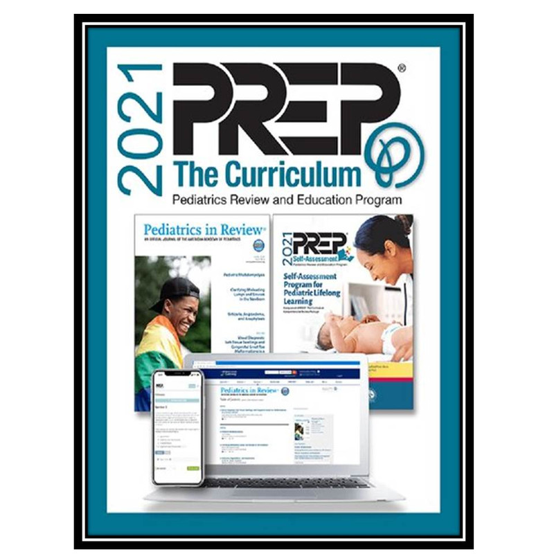 کتاب 2021 PREP The Curriculum: Pediatrics Review and Education Program اثر  جمعی از نویسندگان انتشارات مؤلفین طلایی