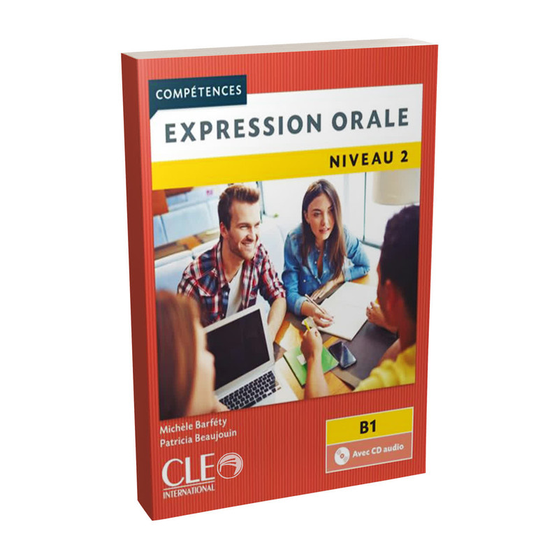 کتاب Expression Orale Niveau 2 B1 اثر Michelle Barfery انتشارات CLE