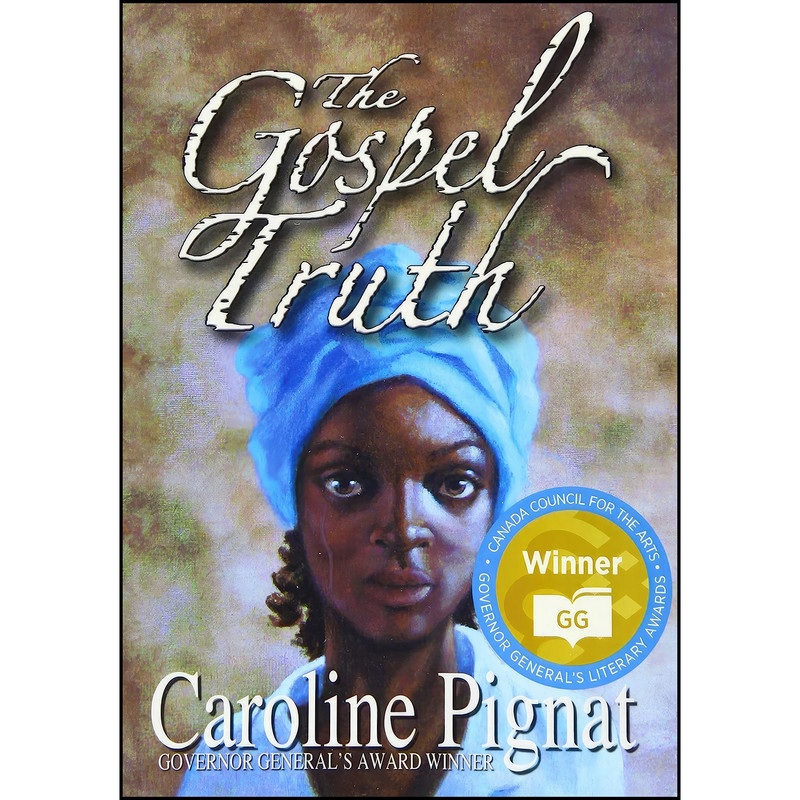 کتاب The Gospel Truth اثر Caroline Pignat انتشارات Red Deer Press