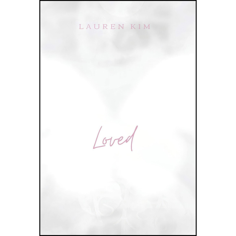 کتاب Loved اثر Lauren Kim انتشارات تازه ها