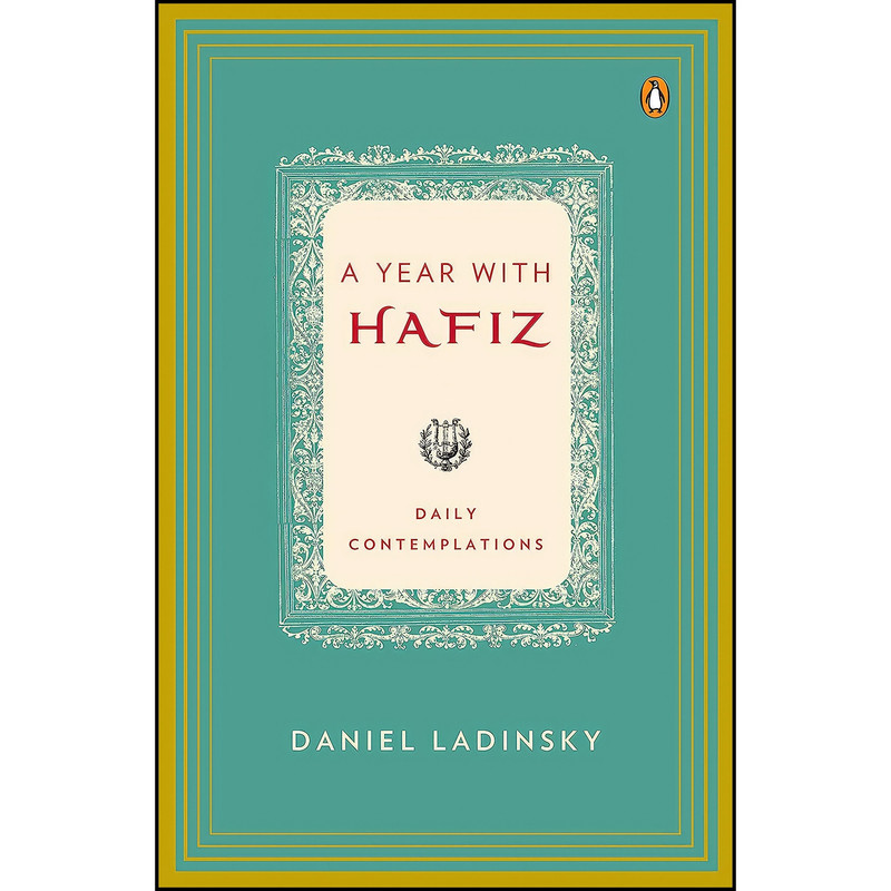 کتاب A Year with Hafiz اثر Hafiz and Daniel Ladinsky انتشارات Penguin Books