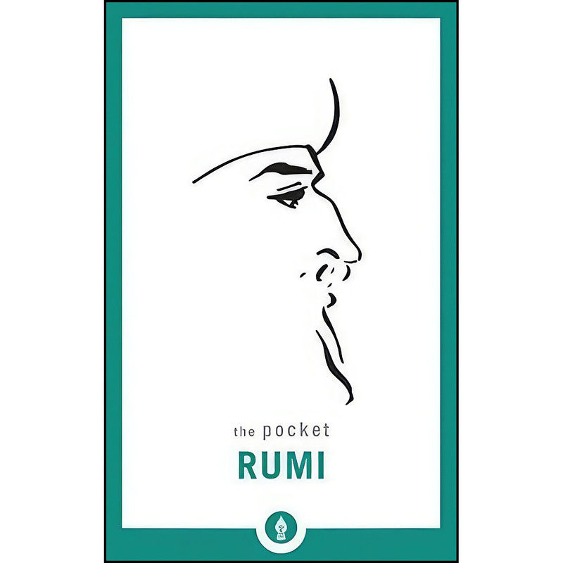 کتاب The Pocket Rumi [Paperback] JALALUDDIN RUMI, MEVLANA اثر Jalal Al-Din Rumi انتشارات SHAMBHALA