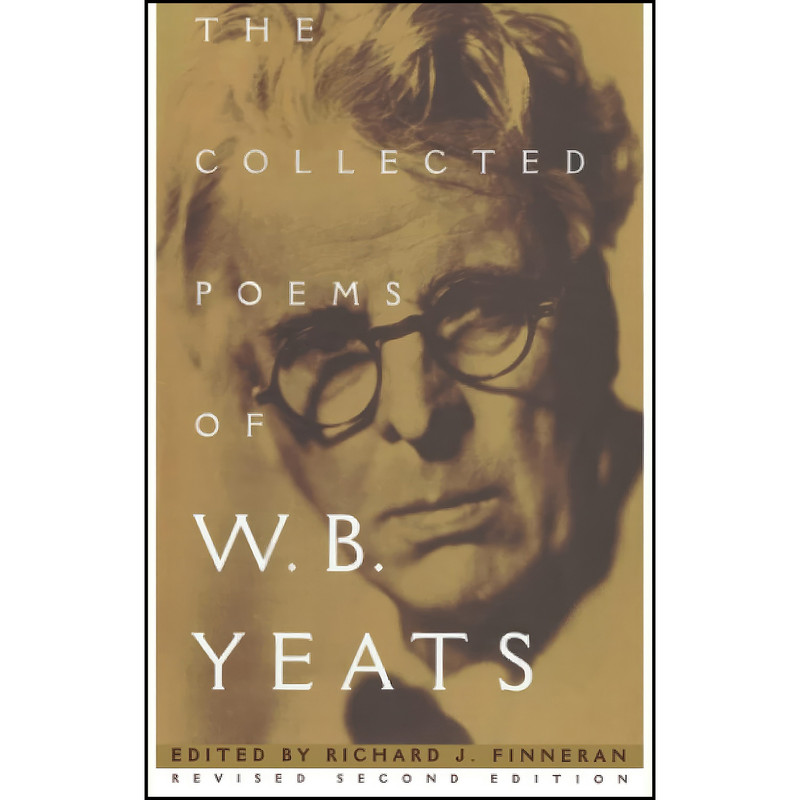 کتاب The Collected Poems of W.B. Yeats اثر جمعي از نويسندگان انتشارات Scribner