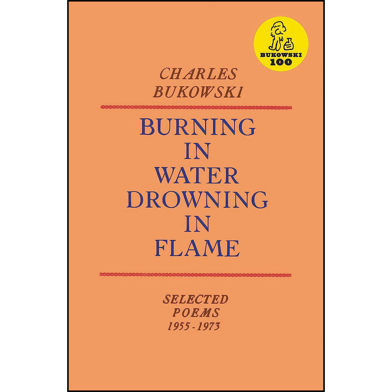 کتاب Burning in Water, Drowning in Flame اثر Charles Bukowski انتشارات Ecco