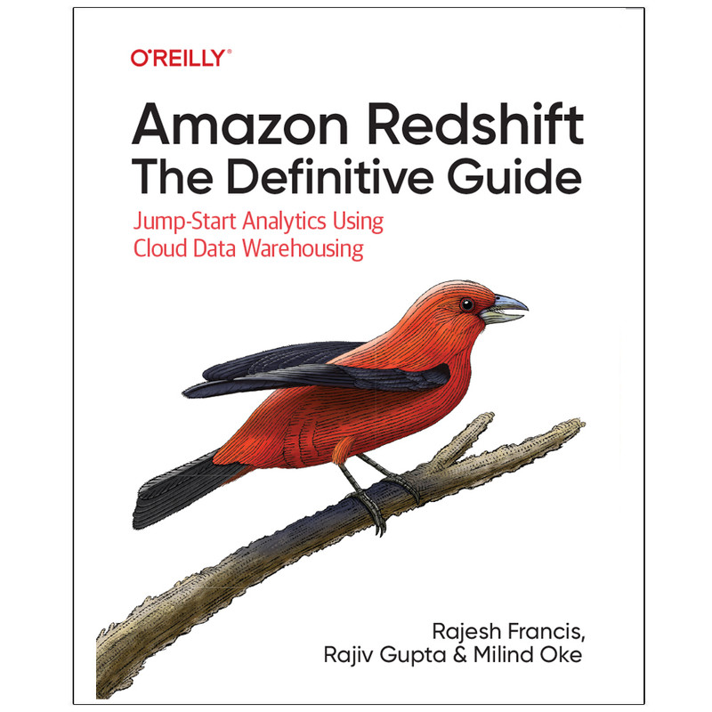 کتاب Amazon Redshift The Definitive Guide اثر جمعی از نویسندگان انتشارات رایان کاویان