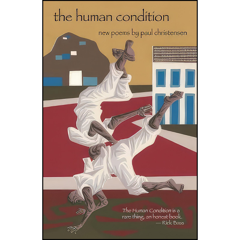 کتاب The Human Condition اثر Paul Christensen انتشارات Wings Press