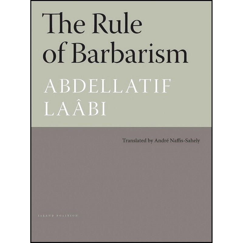 کتاب The Rule of Barbarism اثر جمعي از نويسندگان انتشارات Archipelago