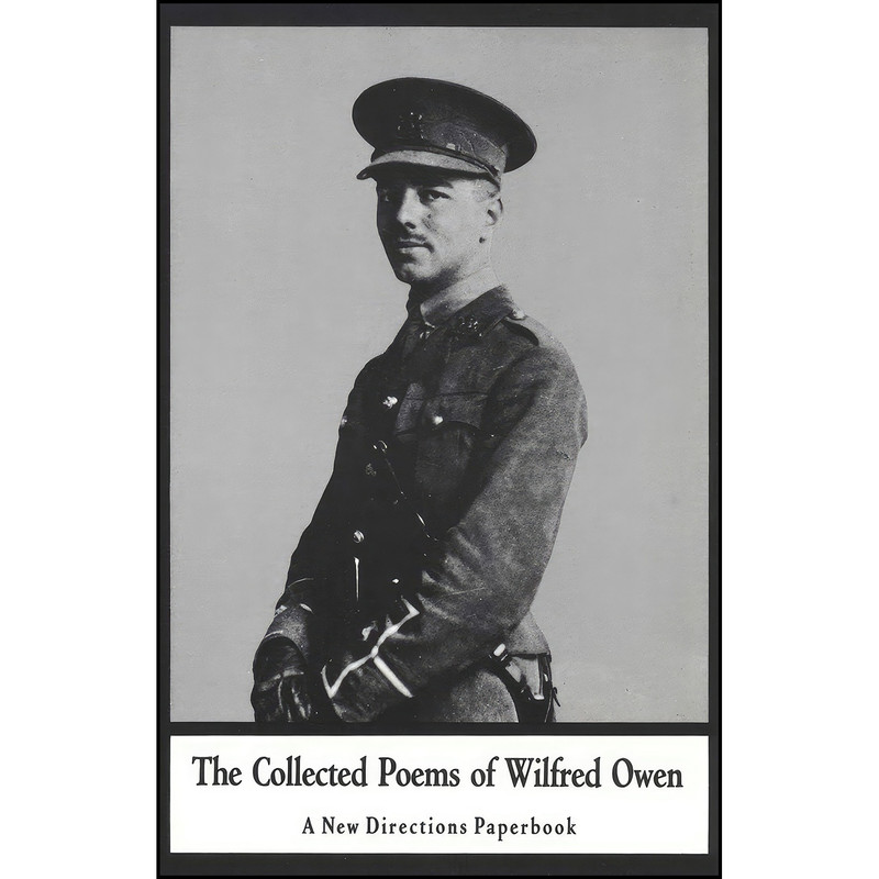 کتاب The Collected Poems of Wilfred Owen  اثر جمعي از نويسندگان انتشارات New Directions