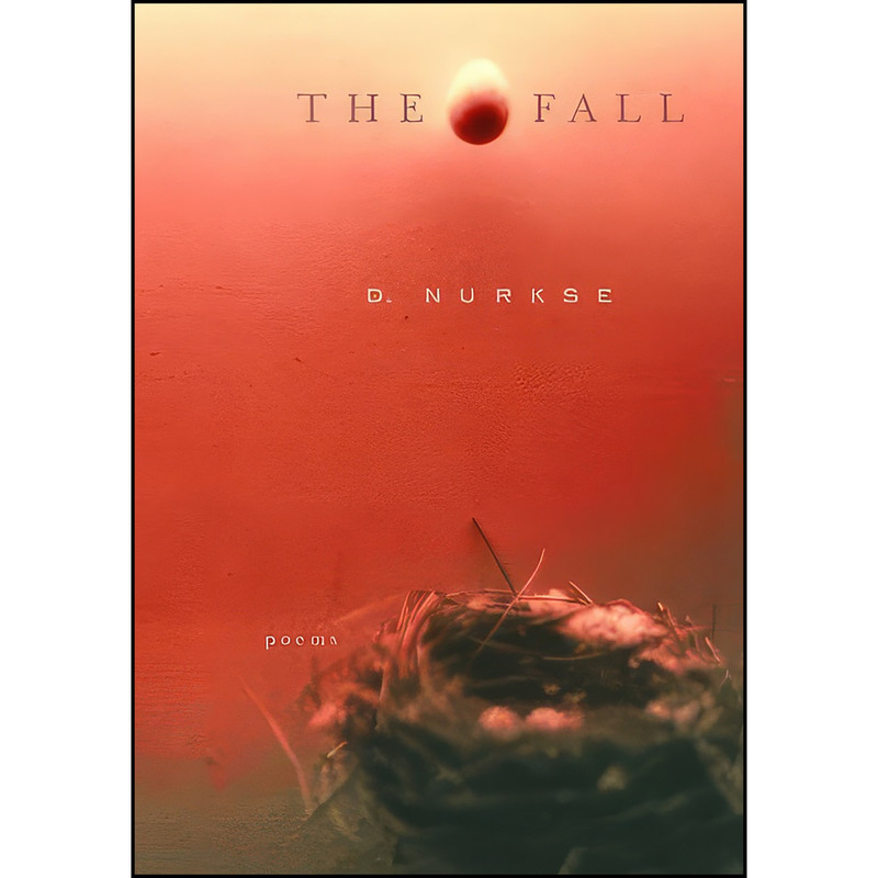 کتاب The Fall اثر D. Nurkse انتشارات Knopf