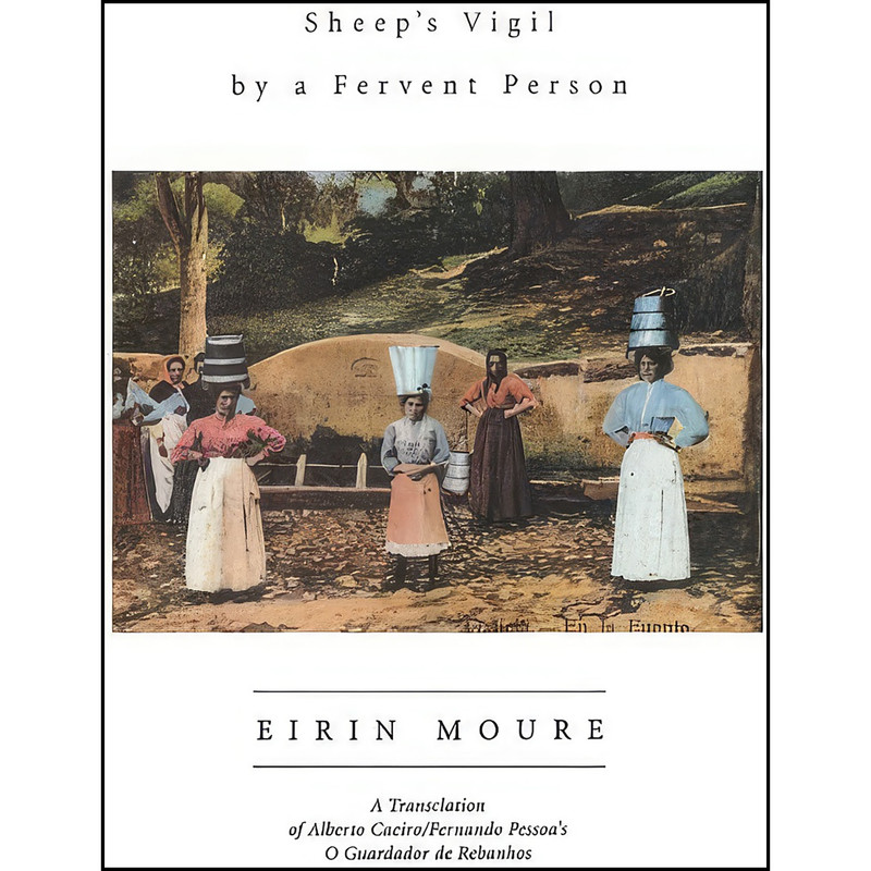 کتاب Sheeps Vigil by a Fervent Person اثر Fernando Pessoa and Erin Moure انتشارات House of Anansi Press