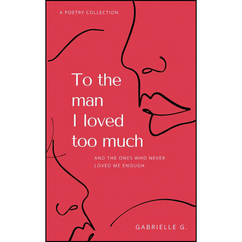کتاب To the man I loved too much اثر Gabrielle G. انتشارات تازه ها