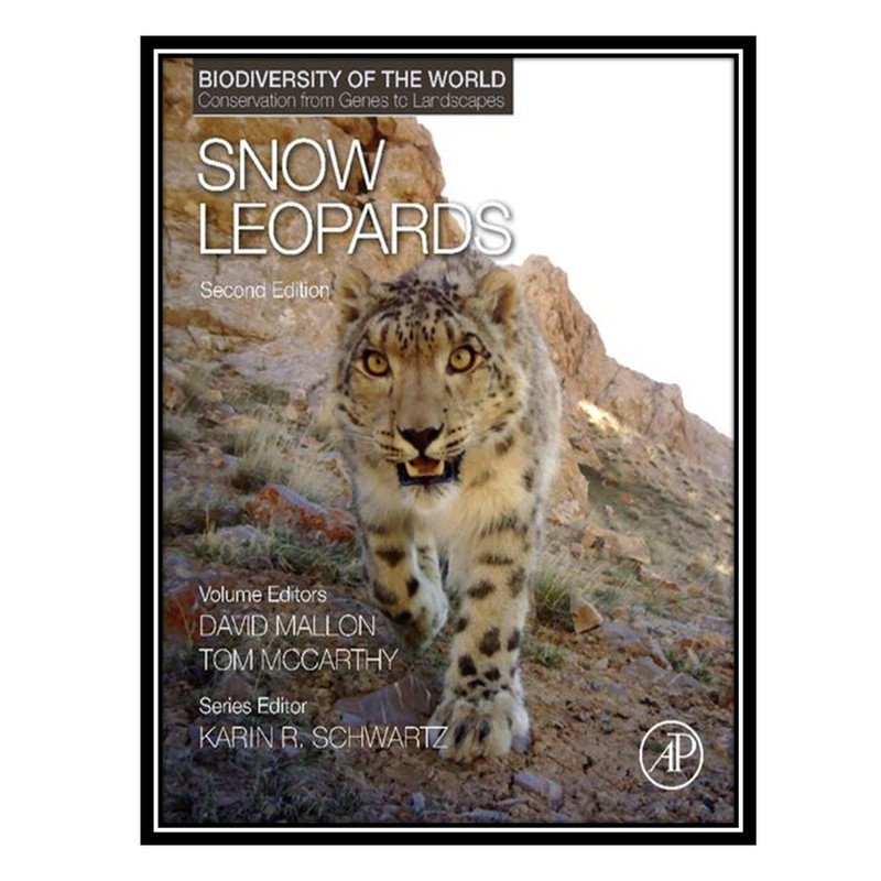 کتاب Snow Leopards, 2e اثر جمعی از نویسندگان انتشارات مؤلفین طلایی