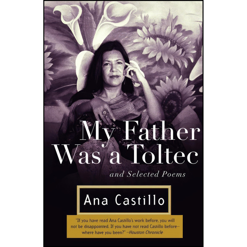 کتاب My Father Was a Toltec اثر Anna Castillo انتشارات Anchor