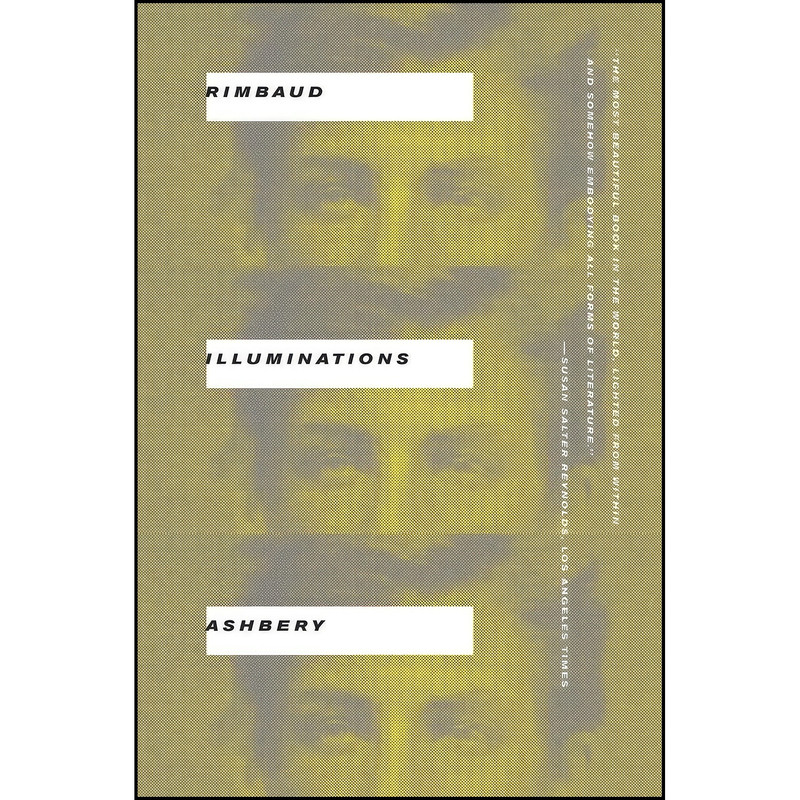 کتاب Illuminations اثر Arthur Rimbaud and John Ashbery انتشارات W. W. Norton & Company