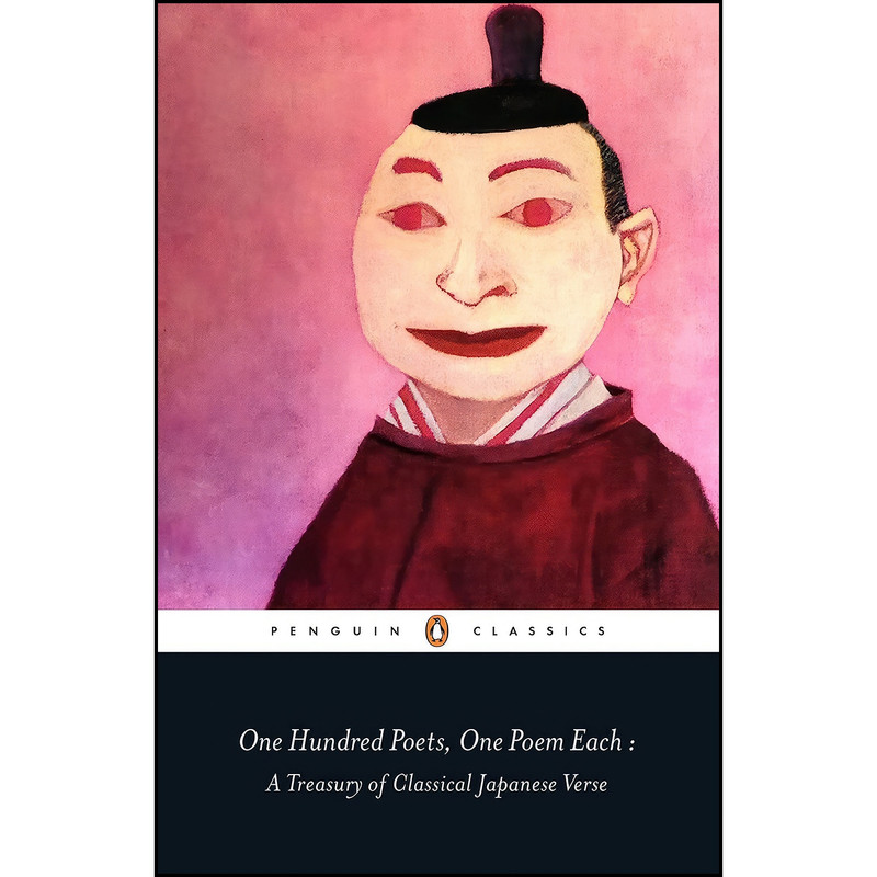 کتاب One Hundred Poets, One Poem Each  اثر Peter McMillan انتشارات Penguin Classics