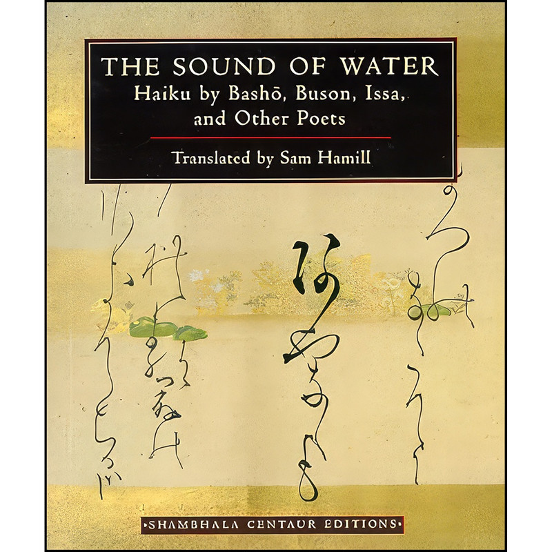 کتاب The Sound of Water  اثر Sam Hamill انتشارات Shambhala