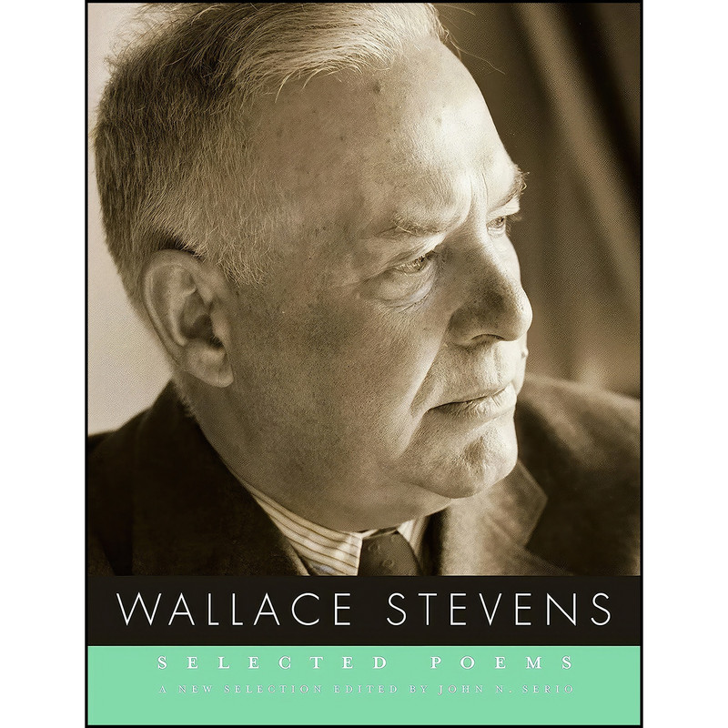 کتاب Selected Poems of Wallace Stevens اثر Wallace Stevens and John N. Serio انتشارات Knopf