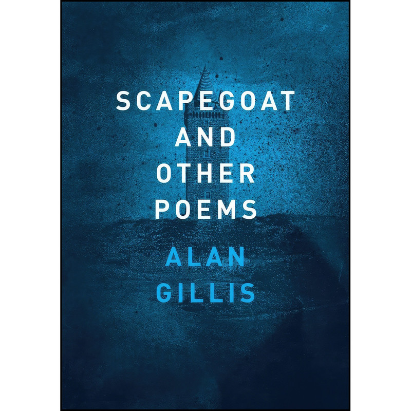 کتاب Scapegoat and Other Poems اثر Alan Gillis انتشارات Wake Forest University Press