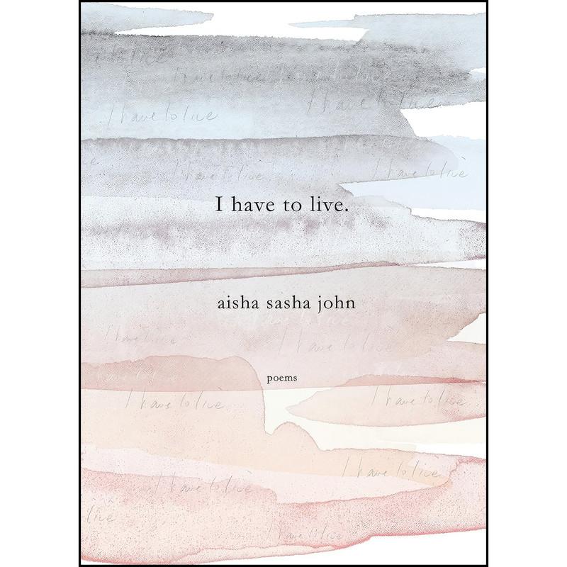 کتاب I have to live اثر Aisha Sasha John انتشارات McClelland & Stewart