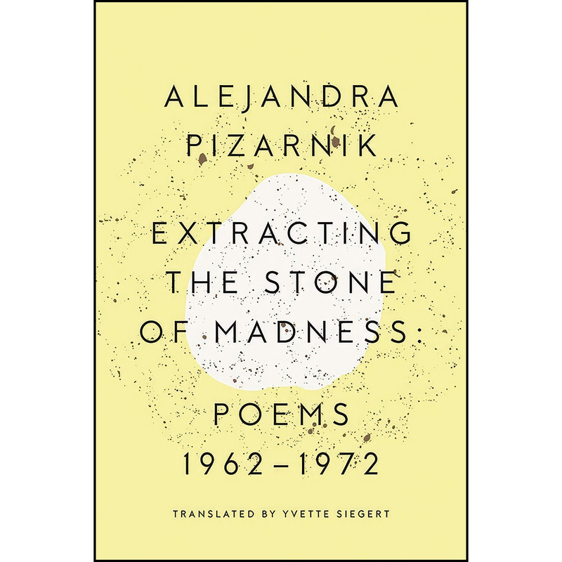 کتاب Extracting the Stone of Madness اثر جمعي از نويسندگان انتشارات New Directions