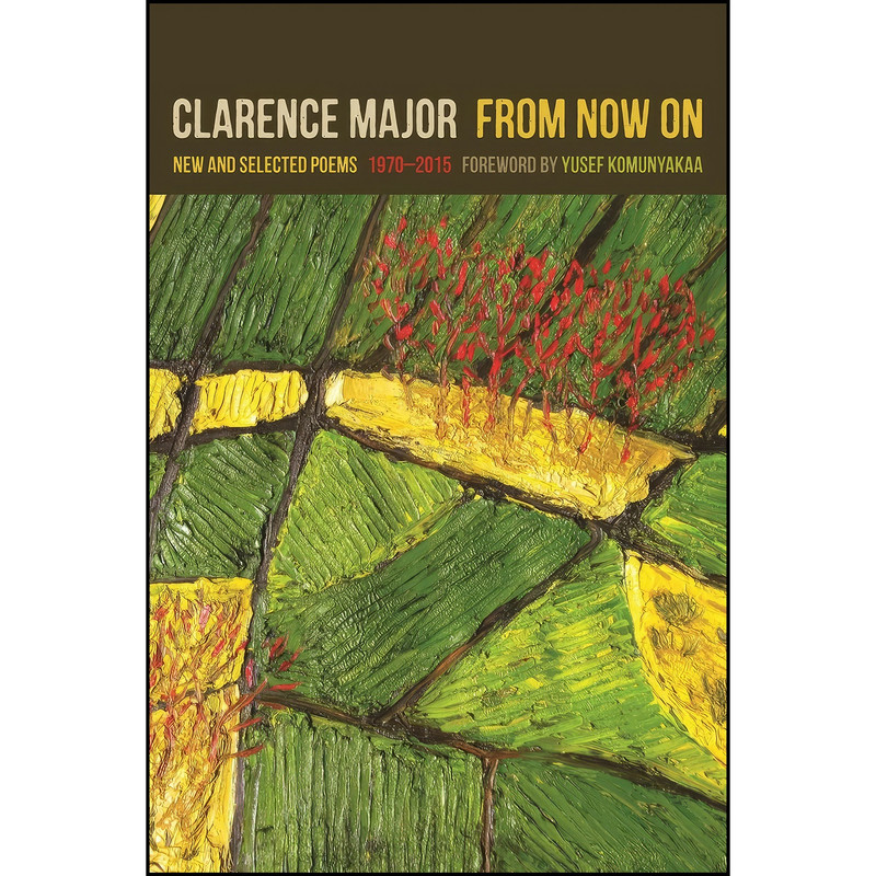 کتاب From Now On اثر Clarence Major انتشارات University of Georgia Press