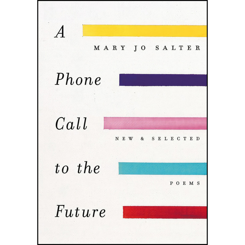 کتاب A Phone Call to the Future اثر Mary Jo Salter انتشارات Knopf