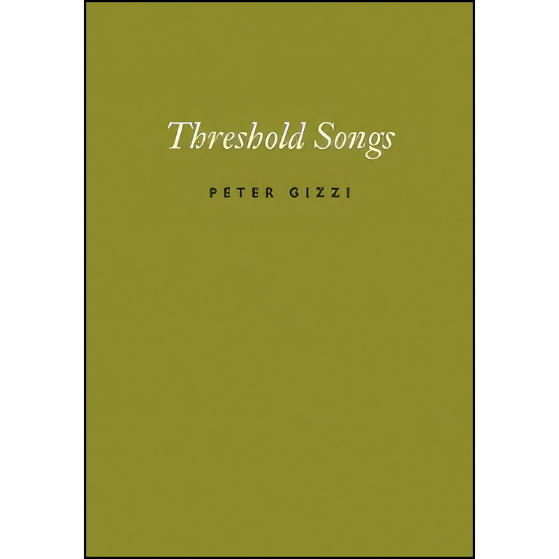 کتاب Threshold Songs  اثر Peter Gizzi and Peter Gizzi انتشارات Wesleyan University Press