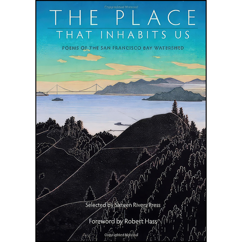 کتاب The Place That Inhabits Us اثر جمعي از نويسندگان انتشارات Sixteen Rivers Press