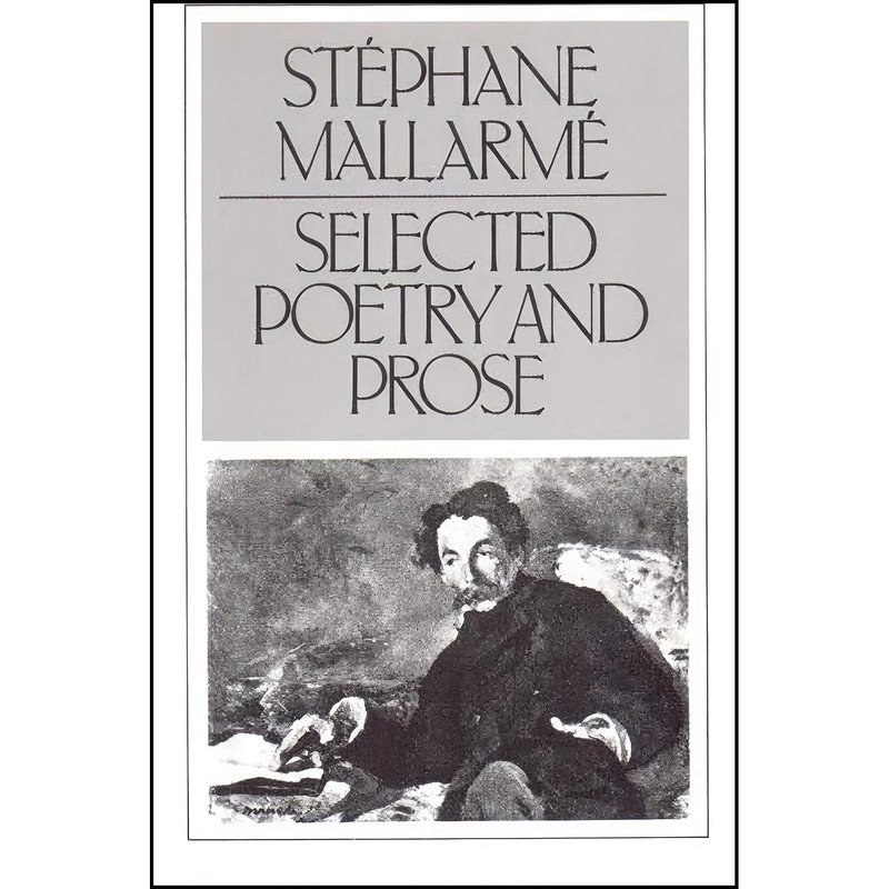 کتاب Selected Poetry and Prose اثر Mary Ann Caws and Stephane Mallarme انتشارات New Directions