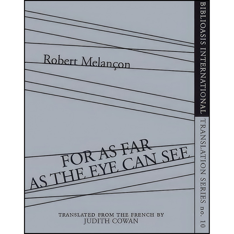 کتاب For As Far as the Eye Can See  اثر جمعي از نويسندگان انتشارات Biblioasis