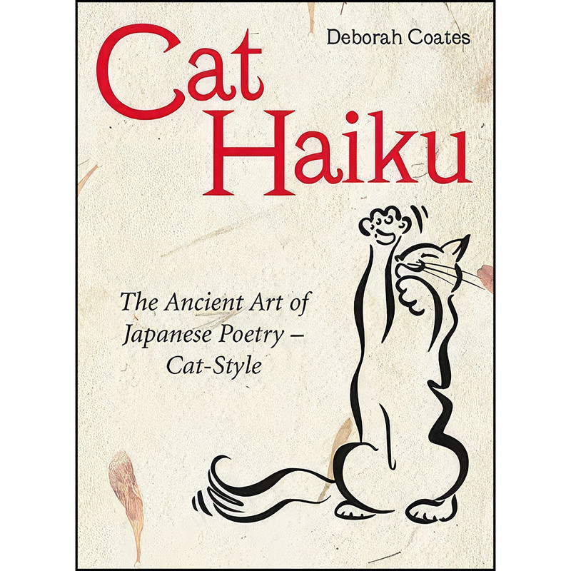 کتاب Cat Haiku اثر Deborah Coates انتشارات 0099463288
