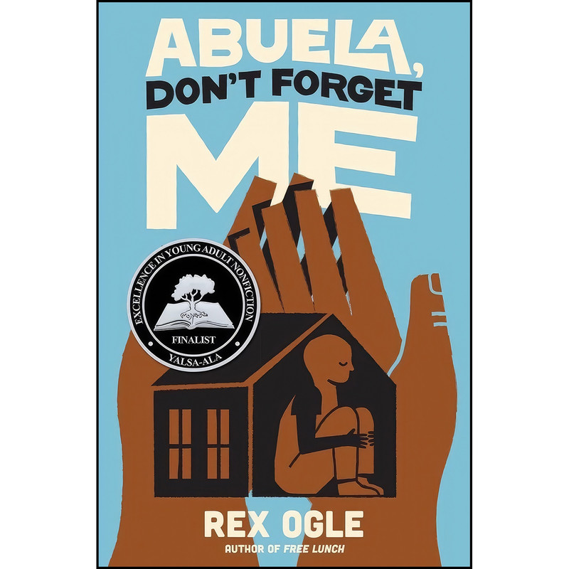 کتاب Abuela, Dont Forget Me اثر Rex Ogle انتشارات Norton Young Readers