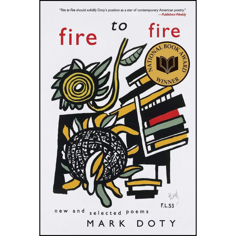 کتاب Fire to Fire اثر Mark Doty انتشارات Harper Perennial
