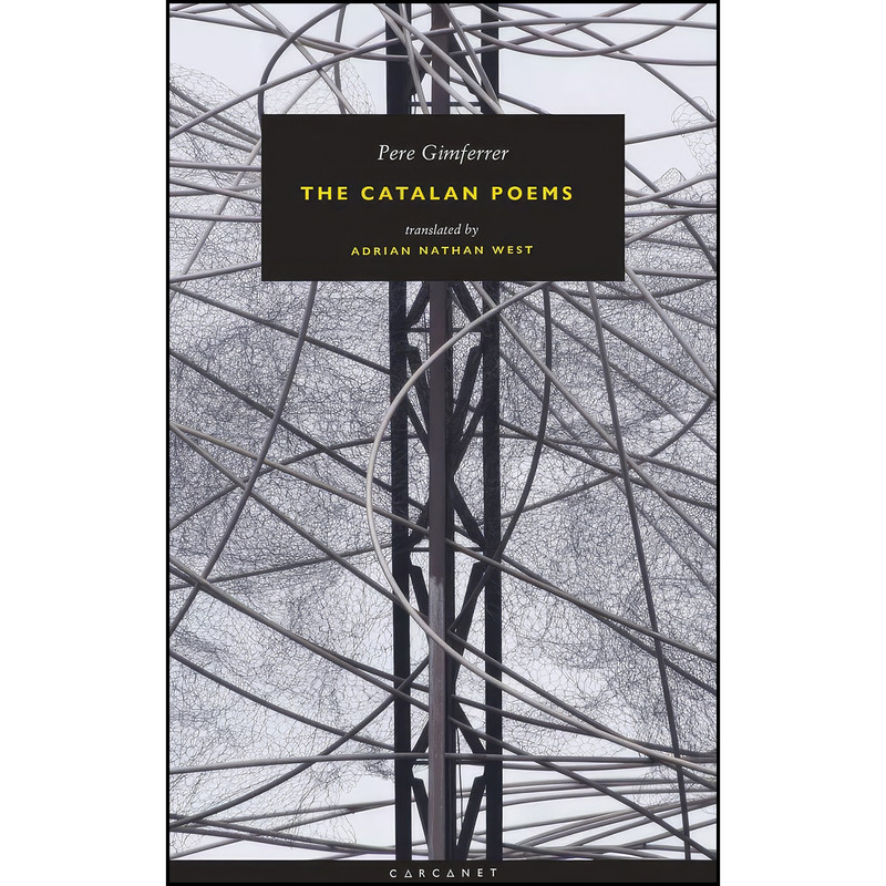 کتاب The Catalan Poems اثر جمعي از نويسندگان انتشارات Carcanet Press Ltd.