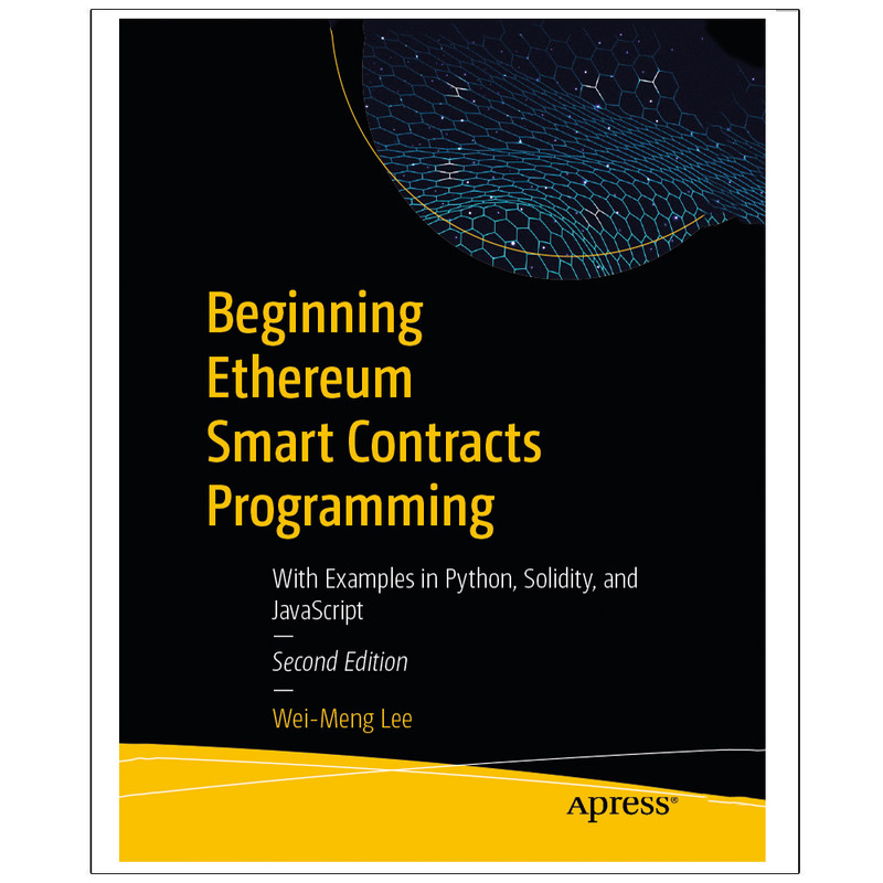 کتاب Beginning Ethereum Smart Contracts Programming اثر Wei-Meng Lee انتشارات رایان کاویان