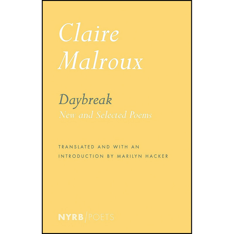 کتاب Daybreak اثر Claire Malroux and Marilyn Hacker انتشارات NYRB Poets