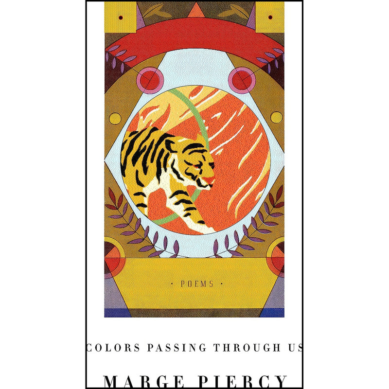 کتاب Colors Passing Through Us اثر Marge Piercy انتشارات Knopf