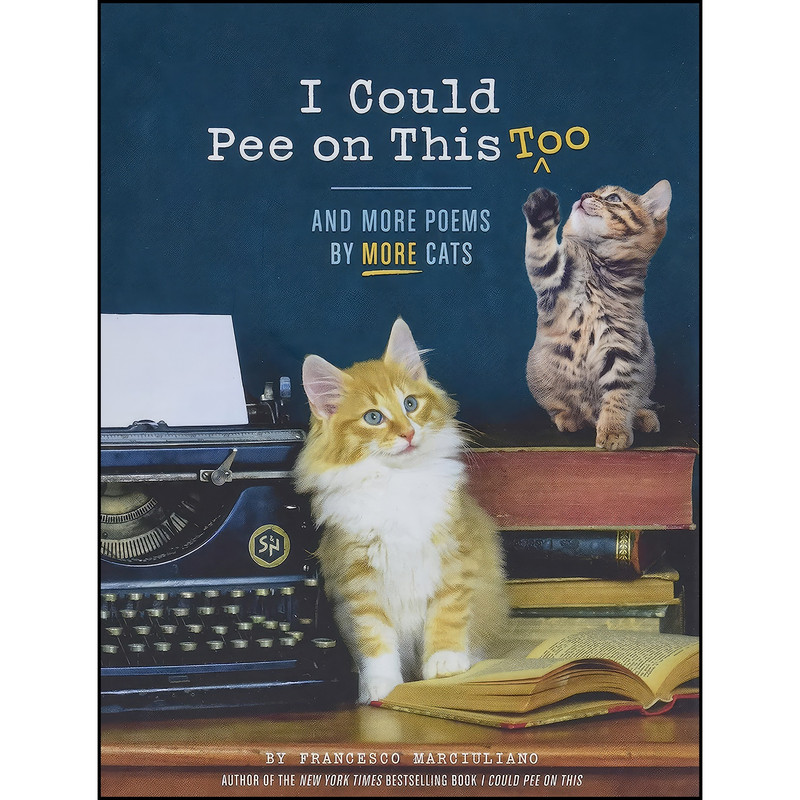 کتاب I Could Pee on This Too اثر Francesco Marciuliano انتشارات Chronicle Books