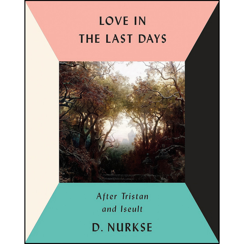 کتاب Love in the Last Days اثر D. Nurkse انتشارات Knopf