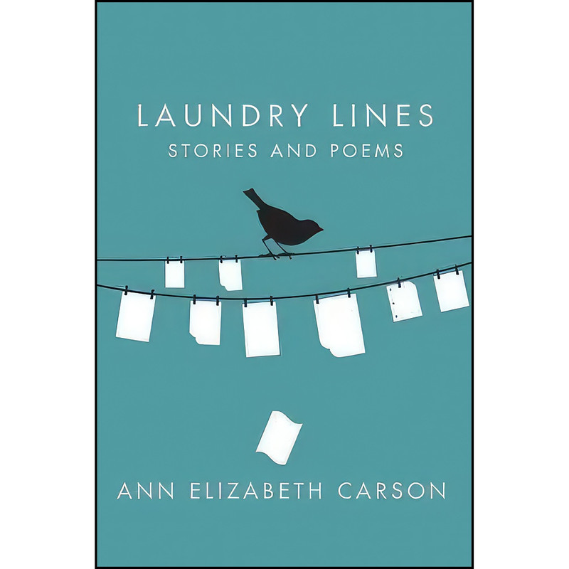 کتاب Laundry Lines اثر Ann Elizabeth Carson انتشارات Inanna Memoir Series