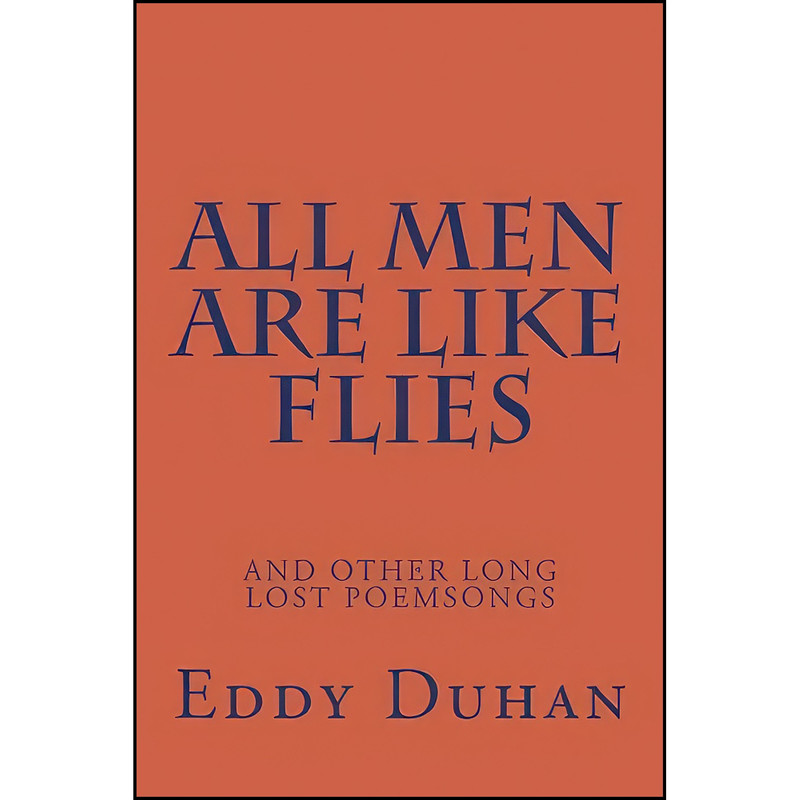 کتاب All Men Are Like Flies اثر Eddy Duhan انتشارات تازه ها
