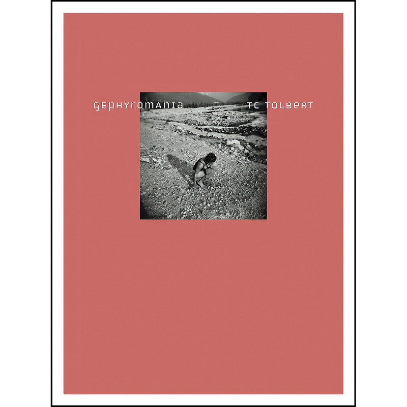 کتاب Gephyromania اثر TC Tolbert انتشارات Nightboat Books