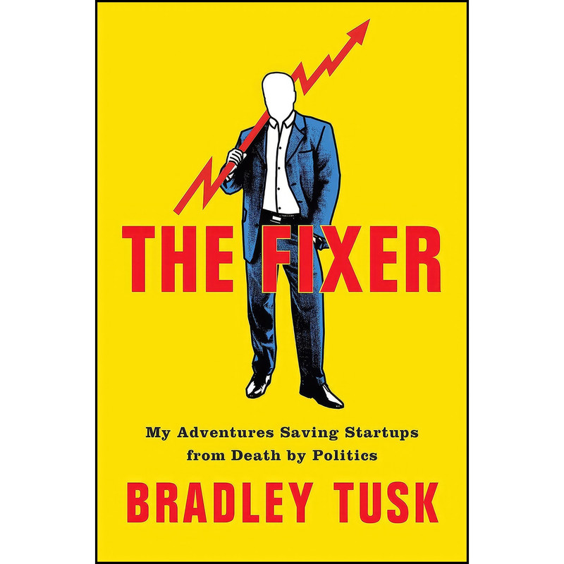 کتاب The Fixer اثر Bradley Tusk انتشارات Portfolio