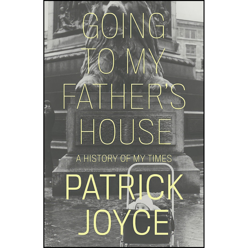 کتاب Going to My Fathers House اثر Patrick Joyce انتشارات Verso