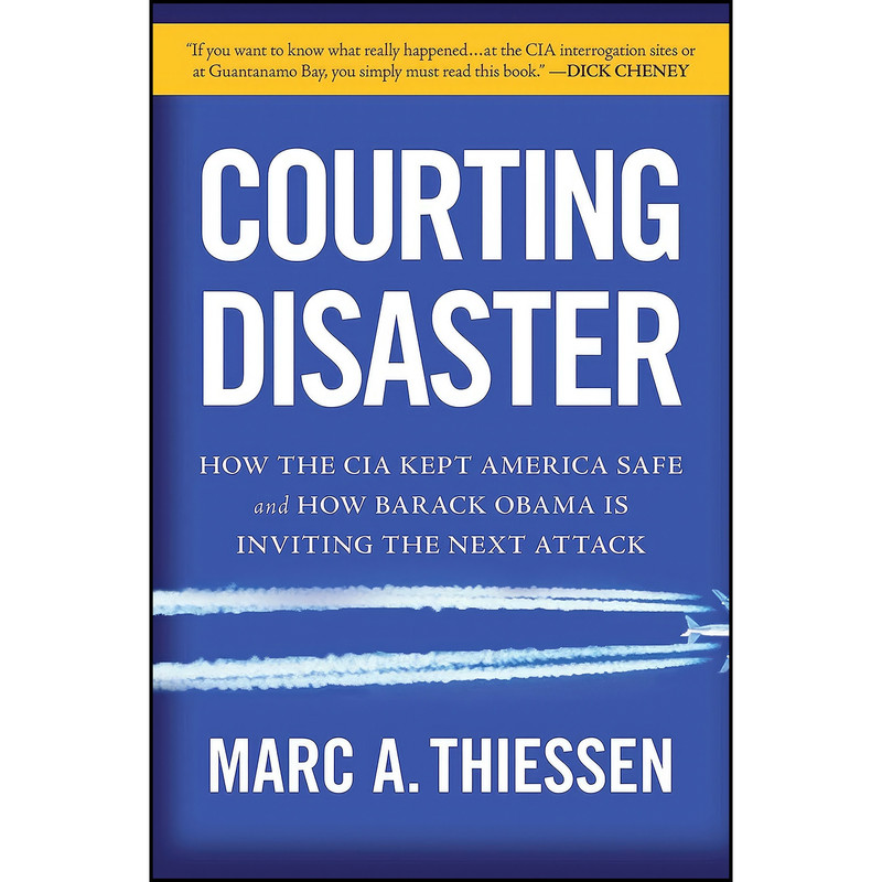 کتاب Courting Disaster اثر Marc A. Thiessen انتشارات Regnery Publishing