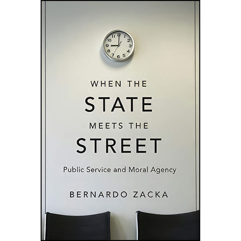 کتاب When the State Meets the Street اثر Bernardo Zacka انتشارات تازه ها